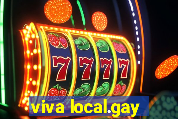 viva local.gay